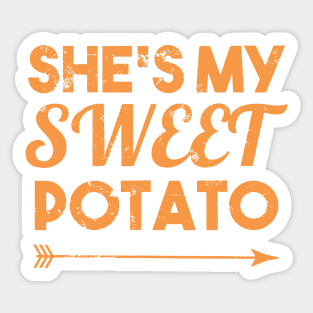 Cute I Yam Couples Matching She's My Sweet Potato His Hers T Shirts Valentine Birthday T Shirt Sticker